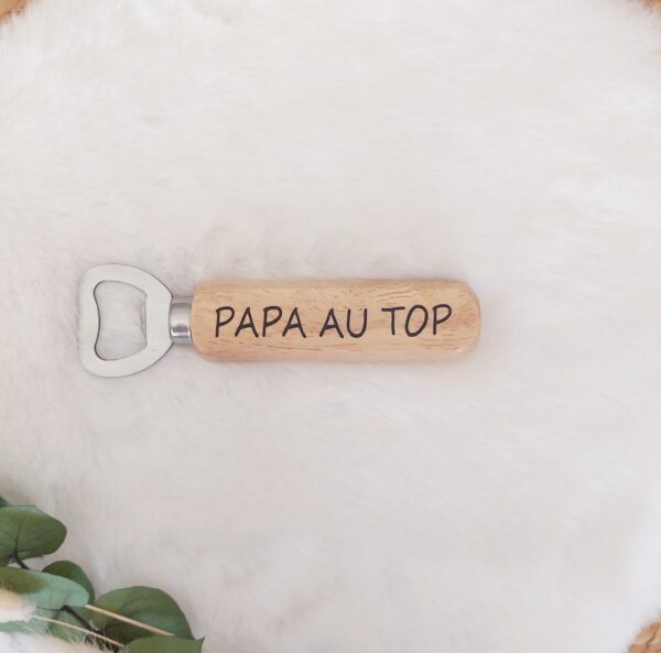 Décapsuleur Papa au Top