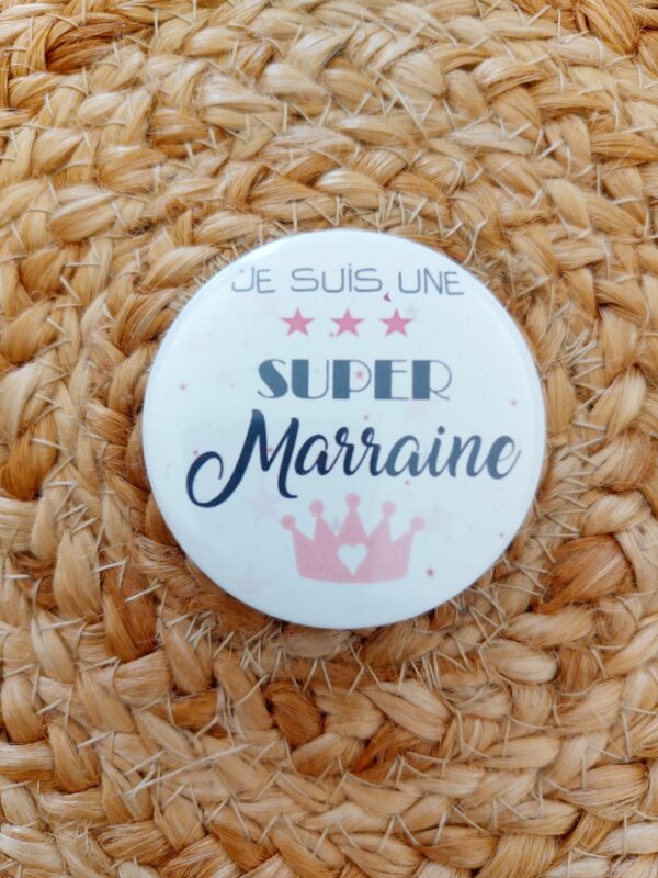 Badge Je suis une Super Marraine