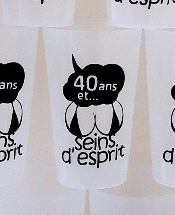 Gobelet 40 ans et Seins d'esprits
