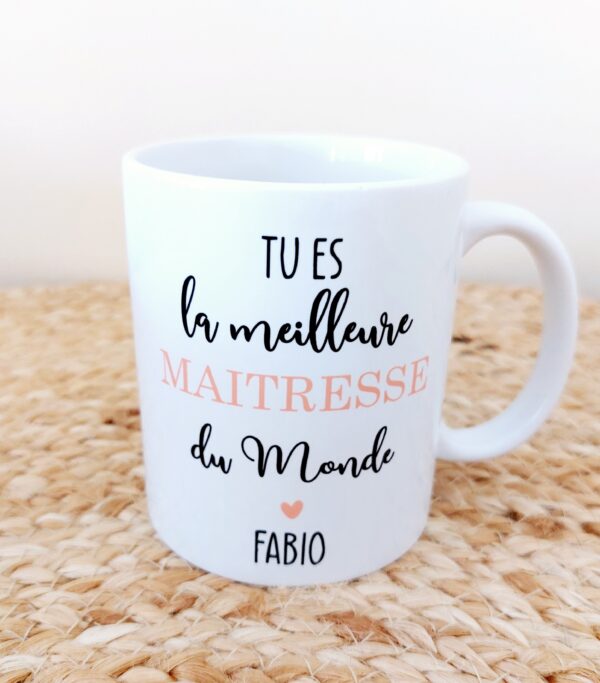Tasse Tu es la meilleure Maîtresse du monde