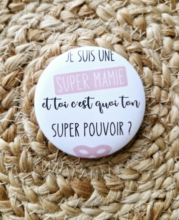 Badge Je suis une Super Mamie